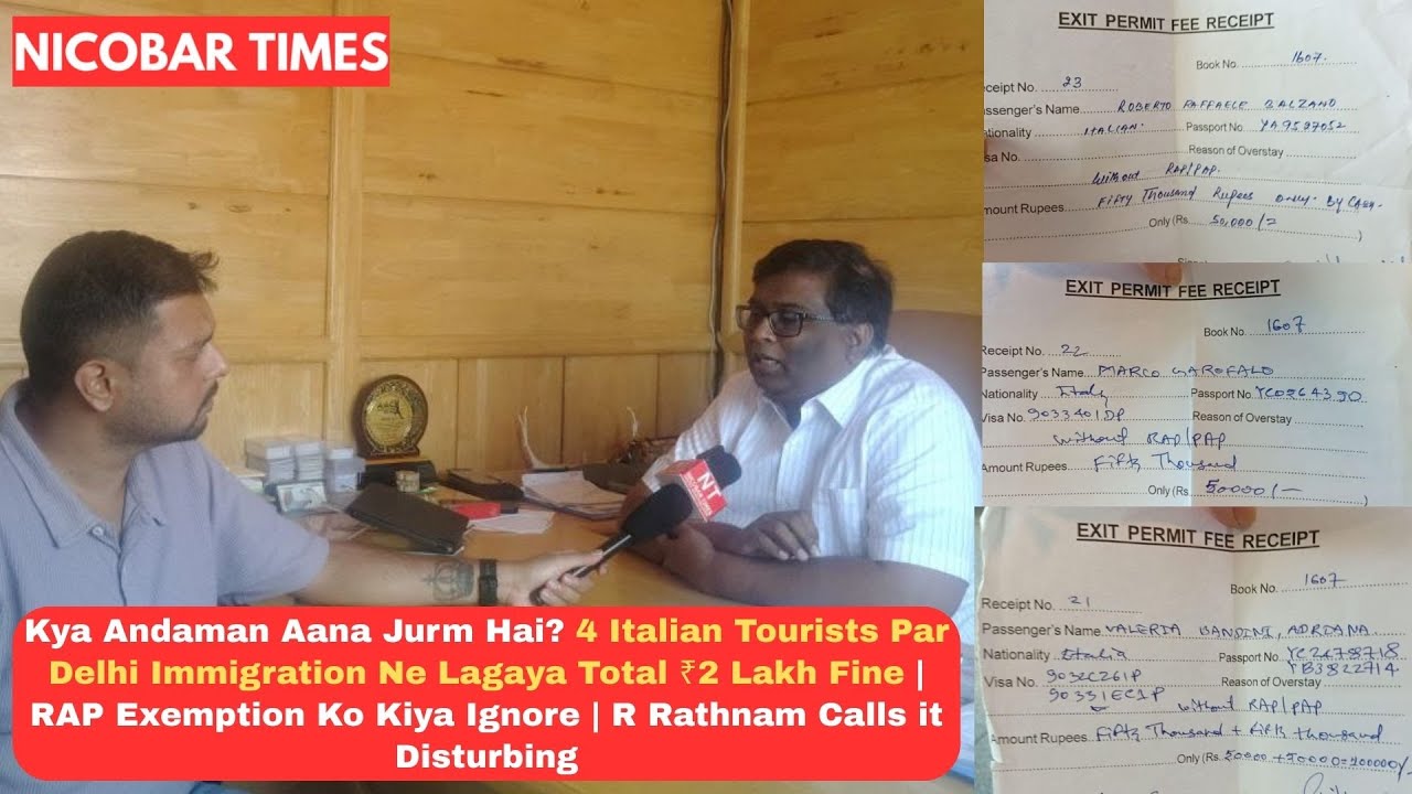 Kya Andaman Aana Jurm Hai? 4 Italian Tourists Par Delhi Immigration Ne Lagaya Total ₹2 Lakh Fine