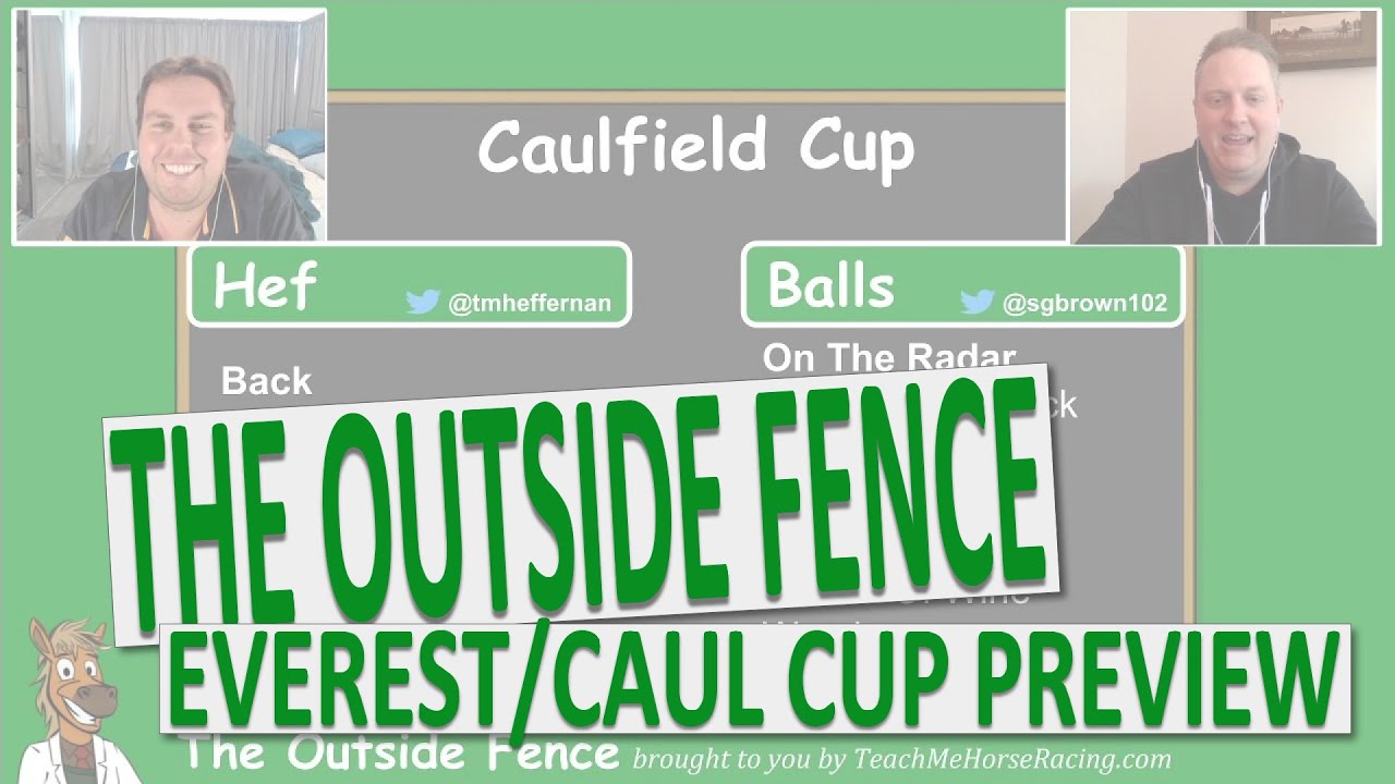 The Everest & Caulfield Cup 2020 - The Outside Fence Preview Show