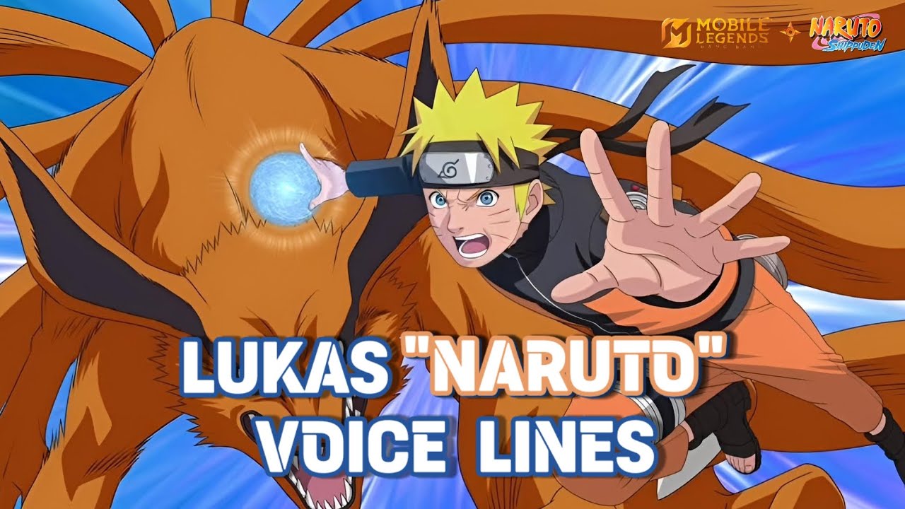 Kata Kata Lukas Naruto Skin Voice Lines And Quotes Mobile Legends