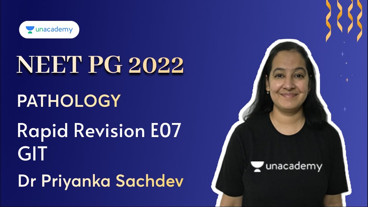 NEET PG | Pathology Rapid Revision E01 | GIT | Dr Priyanka Sachdev