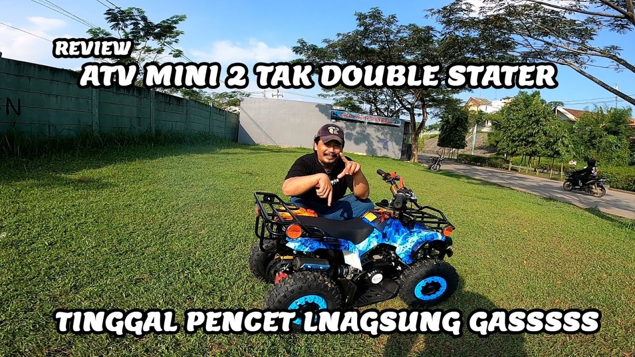REVIEW ATV MINI 2 TAK MESIN TARIK DOUBLE STATER