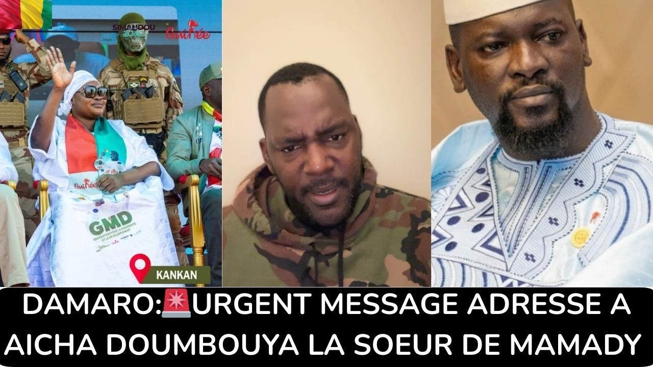 DAMARO:🚨URGENT MESSAGE ADRESSE A AICHA DOUMBOUYA LA SOEUR DE MAMADY @FIER GUINEEN