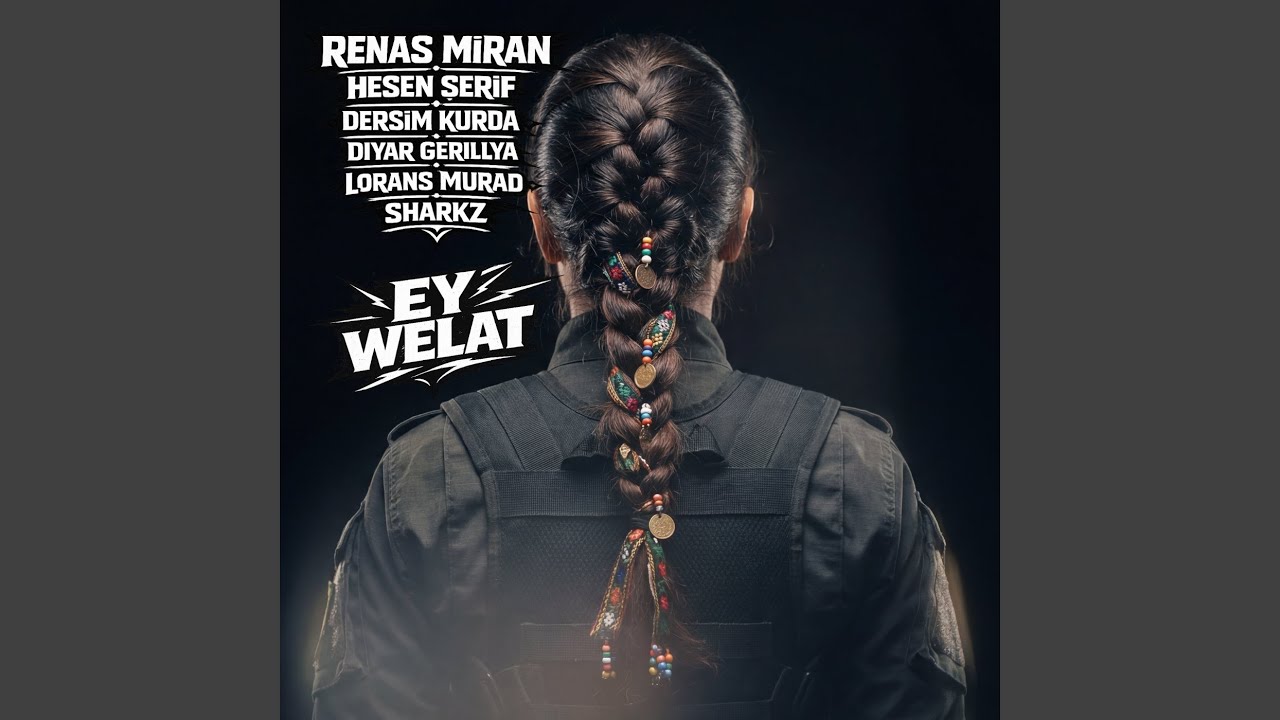 Ey Welat (Rojava & Rojhilat)