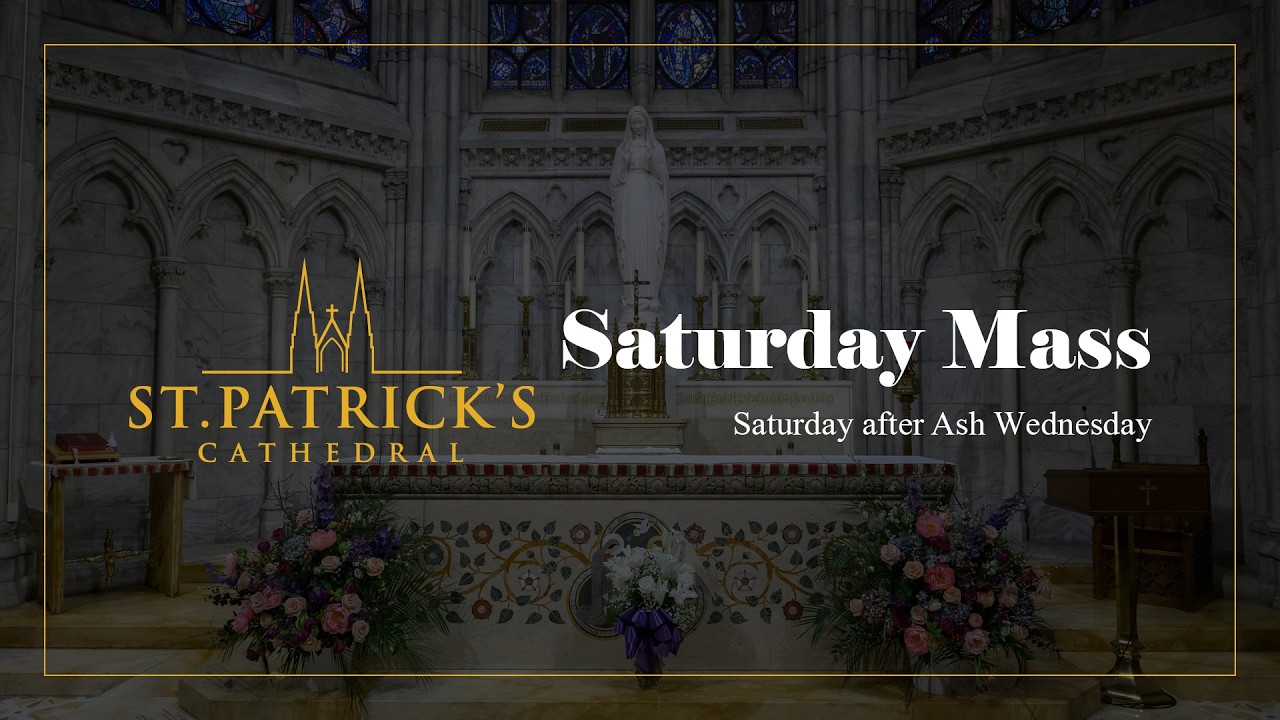 Saturday Mass - February 21st 2026