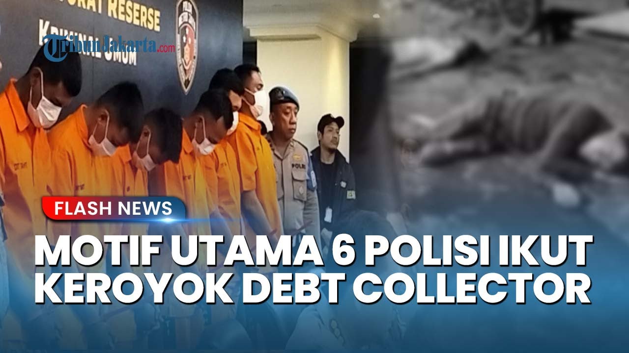 DENDAM? Inilah Motif Brutal 6 Anggota Polisi Keroyok 2 Debt Collector hingga Tewas di Kalibata