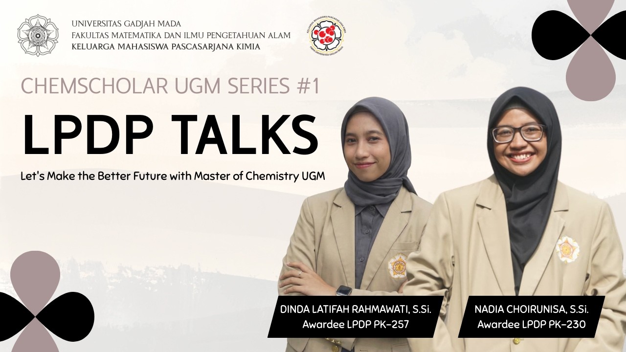 ChemScholar UGM Series #1: LPDP Talks