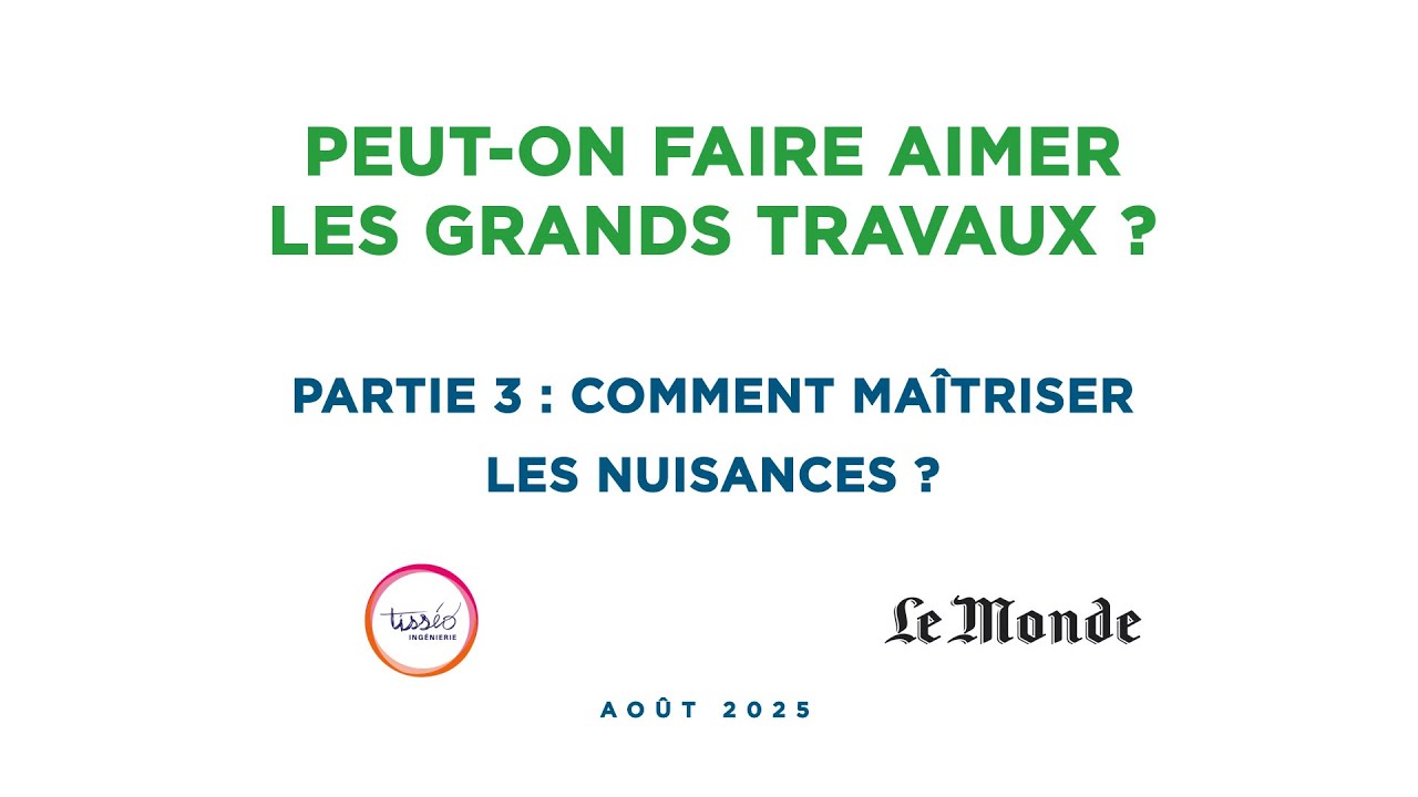 Grands travaux : comment les maîtriser au mieux ? 3/3