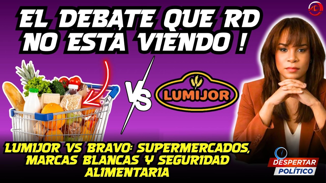 LUMIJOR VS BRAVO: SUPERMERCADOS, MARCAS BLANCAS Y SEGURIDAD ALIMENTARIA.