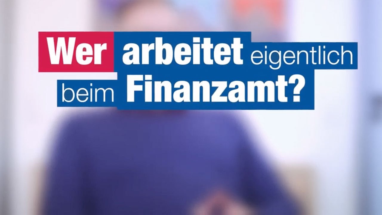 05 Wer arbeitet eigentlich beim Finanzamt?