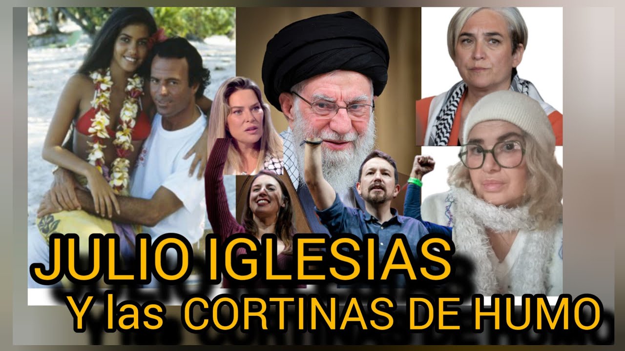El asunto Julio Iglesias como cortina de humo espes&iacute;sima para tapar lo de Ir&aacute;n. 