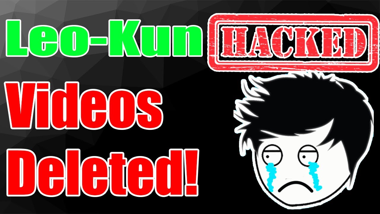 Leo-Kun Update. Leo-Kun all videos Deleted? Who Hacked Leo-kun? Leo-kun Hacked