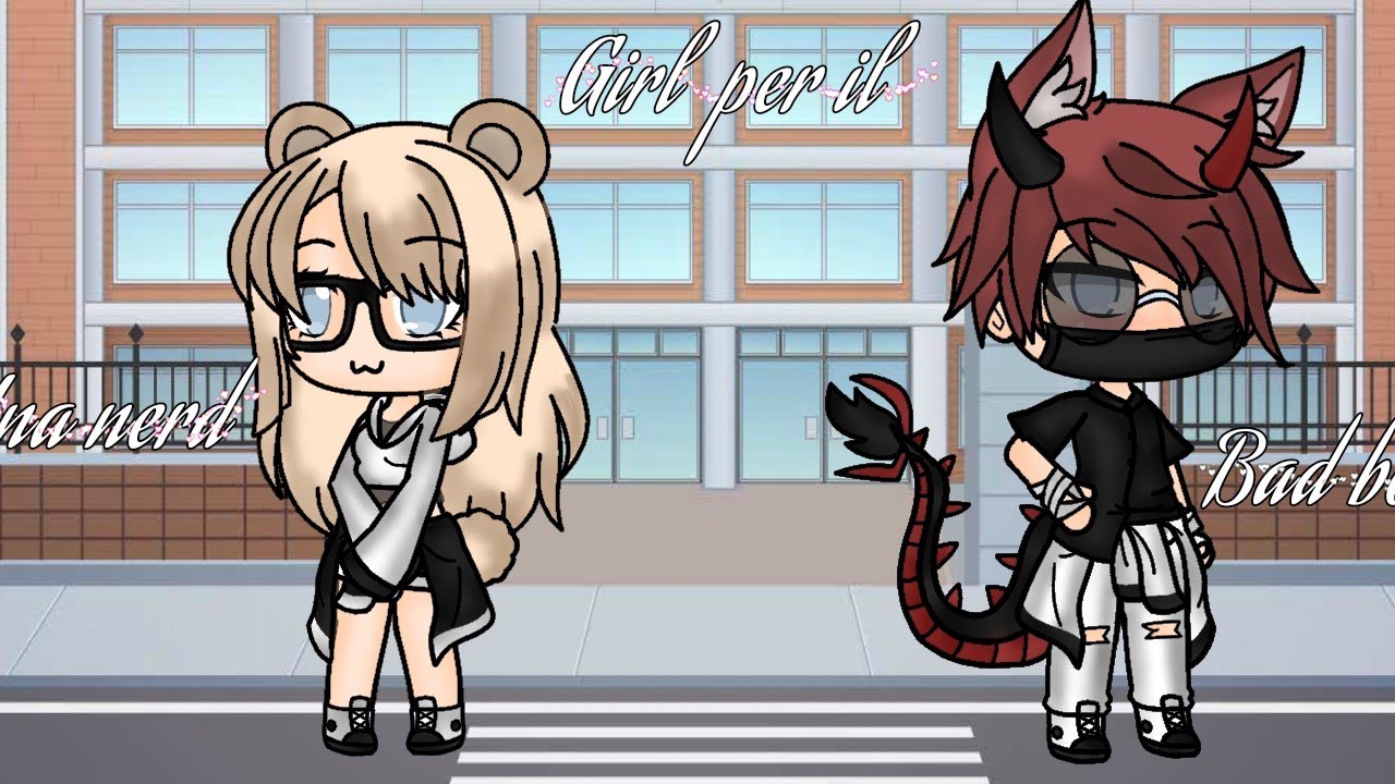Una nerd girl per il Bad boy✨❤️~Ep 1 ~GLMM /