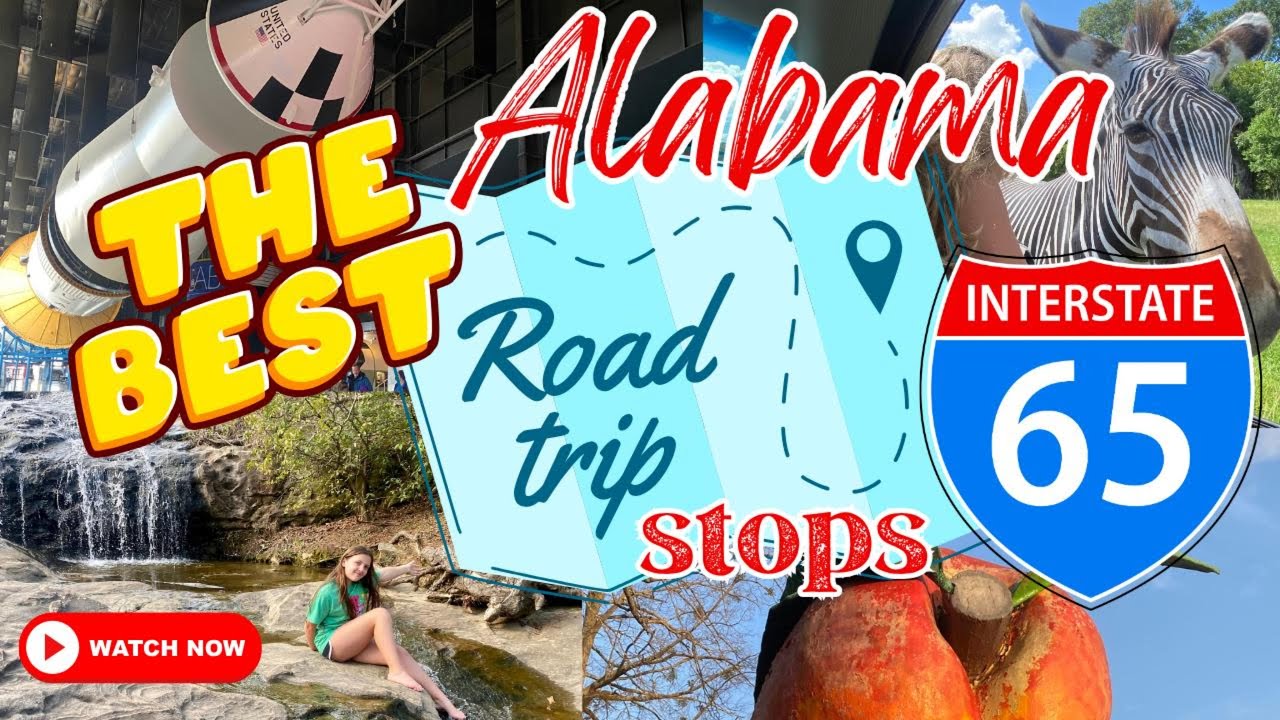 Best Stops on I-65 in Alabama - Ultimate Road Trip Guide
