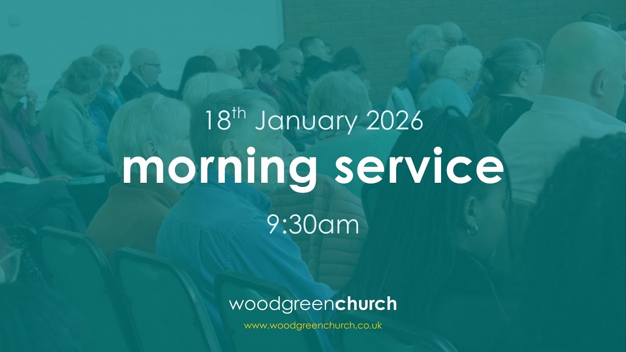 Sunday Morning 9:30 Service - 18th January 2026