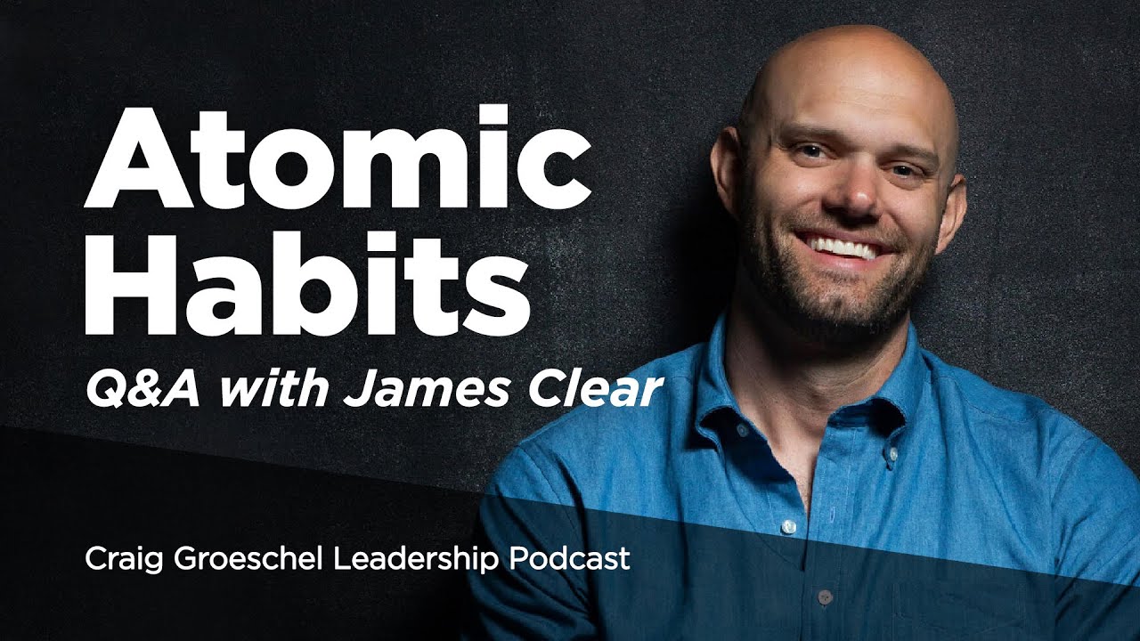 Q&A: Atomic Habits with James Clear