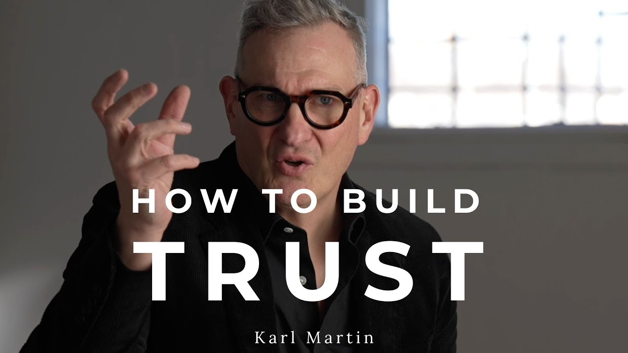 4 Key Elements to Build Trust | KARL MARTIN of Arable