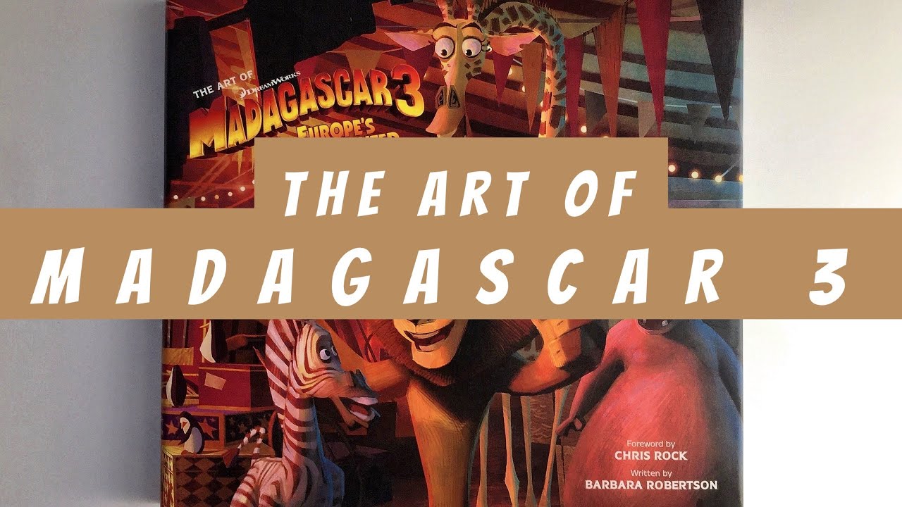 The Art of Madagascar 3 (flip through) Dreamworks Artbook