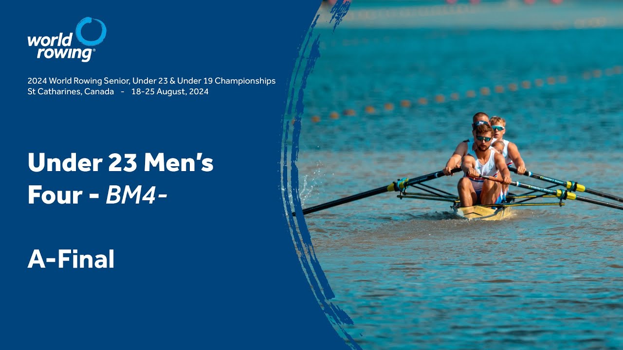 2024 World Rowing Under 23 Championships - Under 23 Men's Four - A-Final