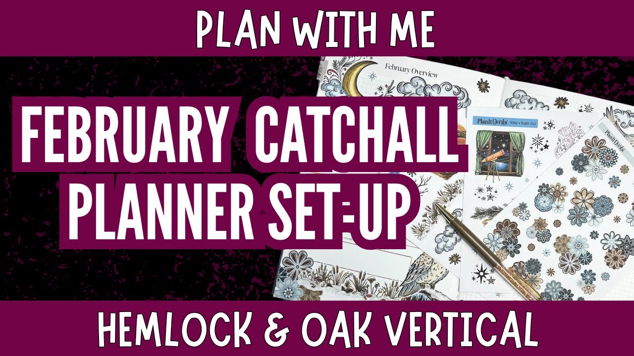 February Catchall Planner Setup [Hemlock & Oak Vertical + Plan.It.Darbi Stickers]  
