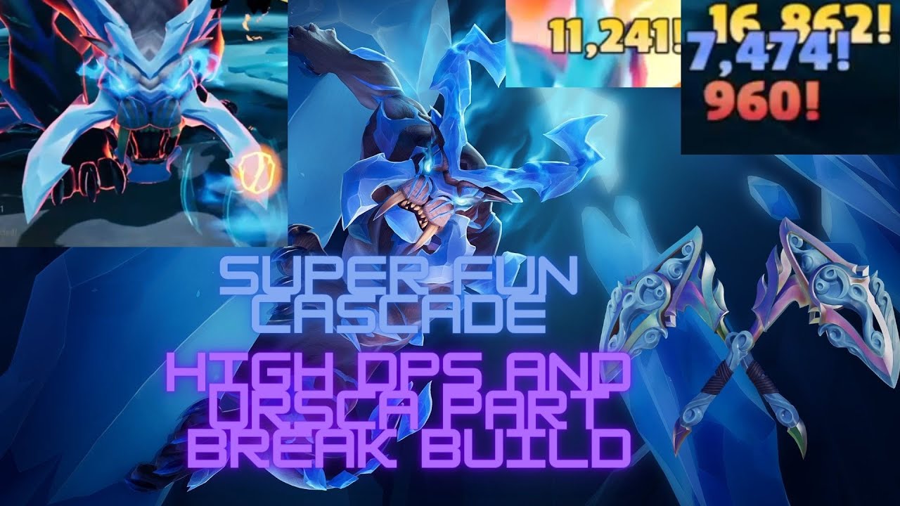 Super Fun Cascade High DPS and Ursca Part Break Build for New and Old Players in Fresca