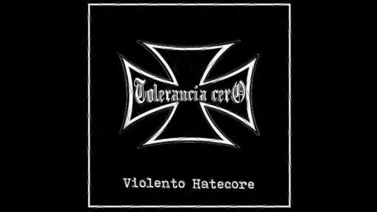 Tolerancia Cero - Violento Hatecore (Full &Aacute;lbum)