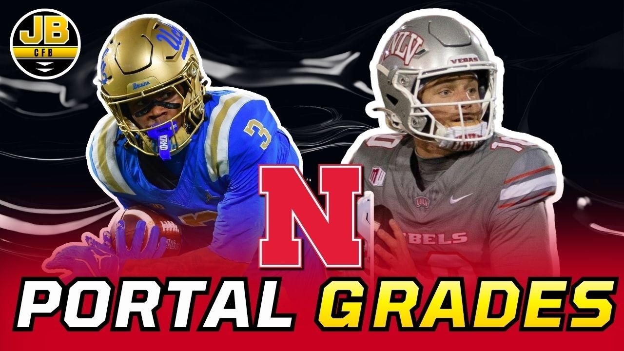 Did Nebraska UPGRADE Thanks to Their 2026 Transfer Portal Class