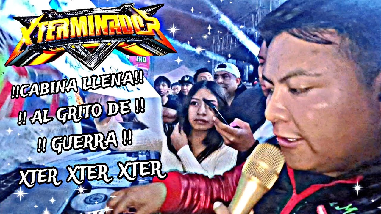 ASI SE PRECENTA 😲SONIDO XTERMINADOR 😲 ✨🌟EN PLAZA LAS AVEZ ✨🌟IXTLAHUACA ✨🌟XTER XTER XTER CABINA LLENA