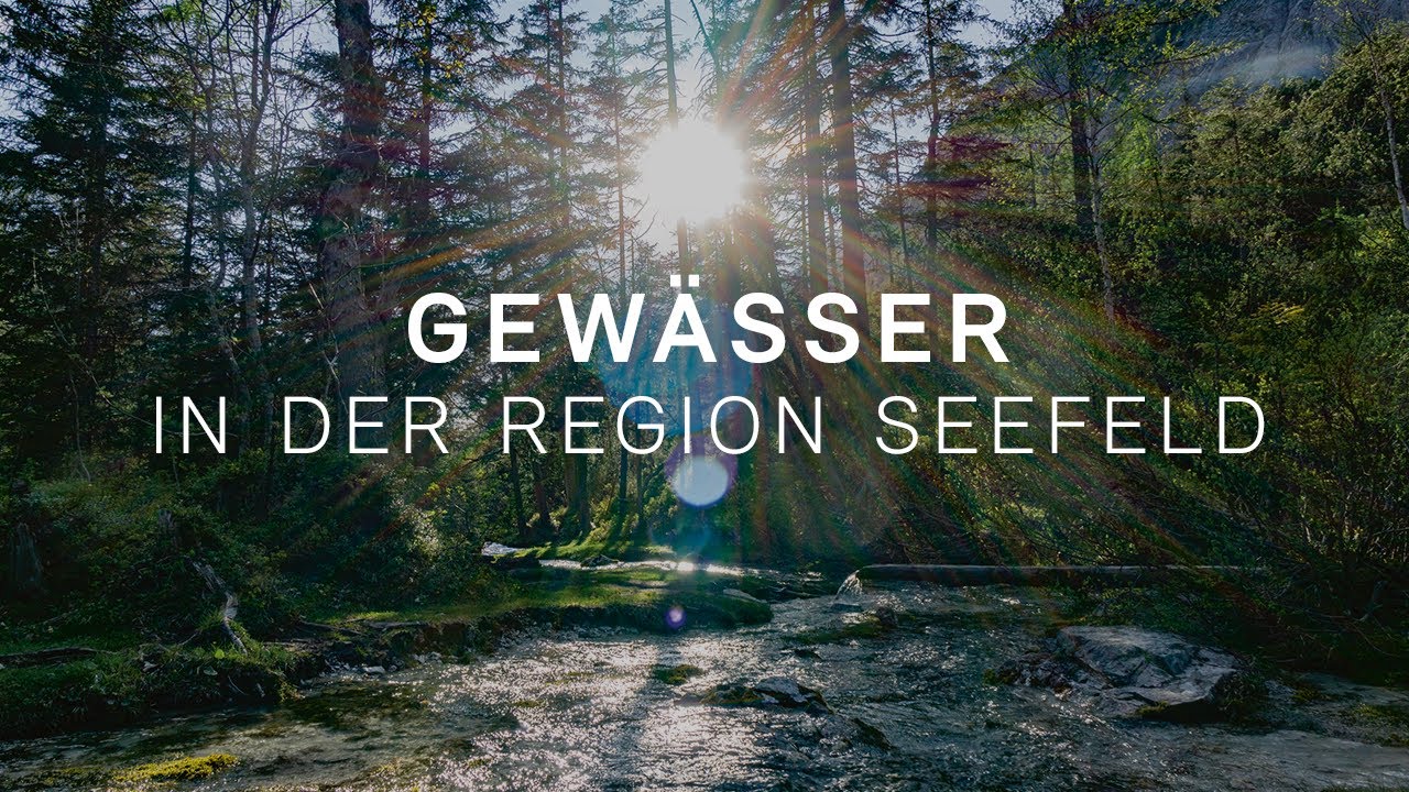 Gewässer in der Region Seefeld - Tirols Hochplateau
