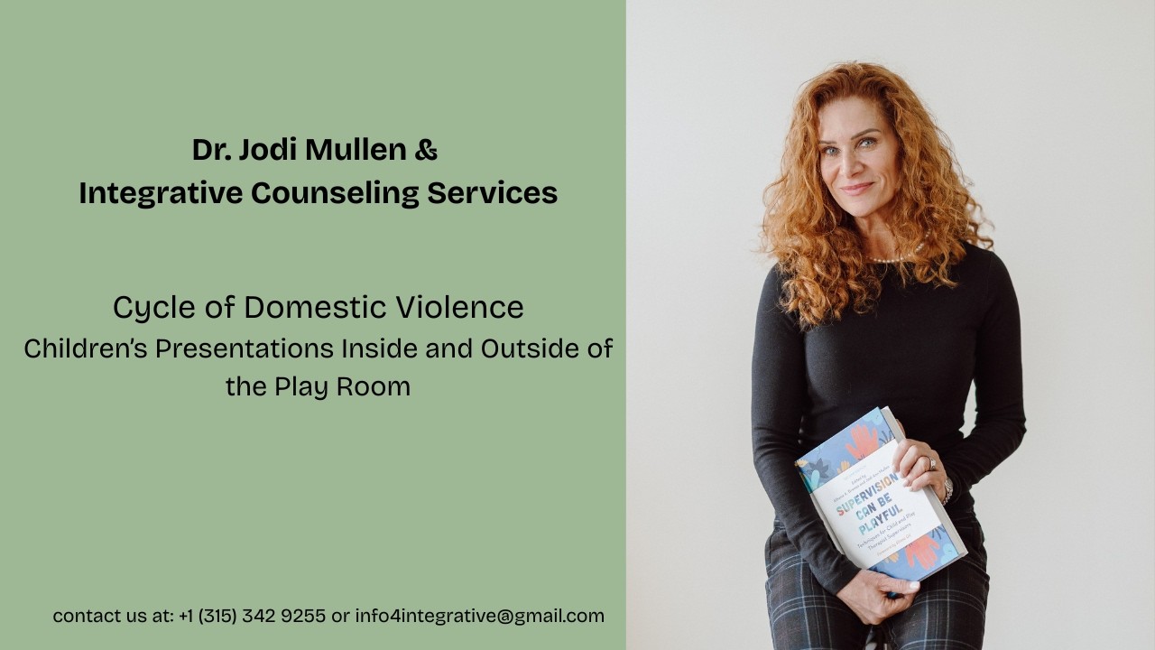 Cycle of Domestic Violence: Children's Presentations Inside and Outside of the Play Room
