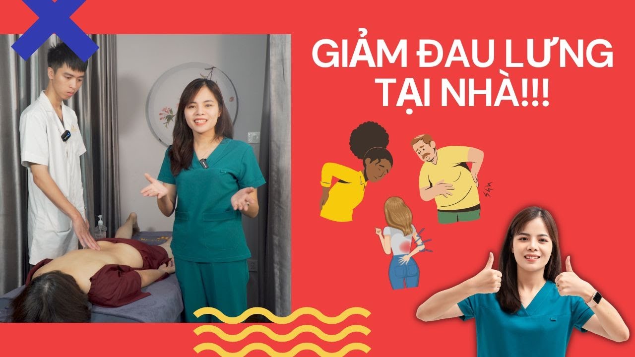 Hướng Dẫn Masshage Giảm Đau Lưng Tại Nhà! Dr Thuỳ Dung