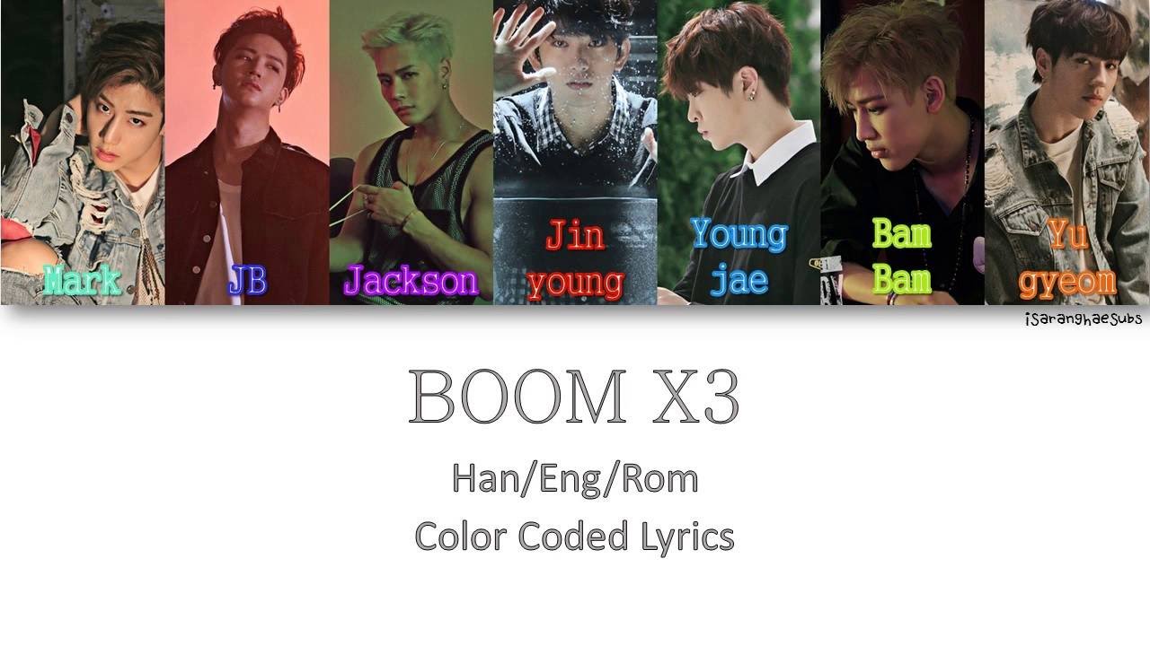 GOT7 - BOOM X3 [Color Coded Han|Rom|Eng]