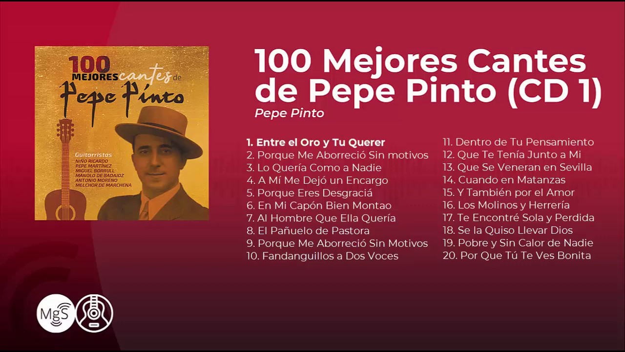 Pepe Pinto - 100 Mejores Cantes de Pepe Pinto  CD 1 (Álbum completo - Full album)