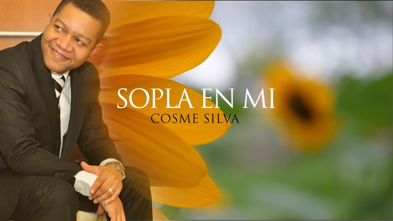 Cosme Silva - Sopla en m&iacute;