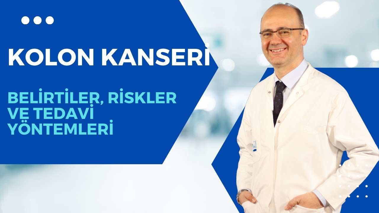 Kolon Kanseri: Belirtiler, Riskler ve Tedavi Yöntemleri | Prof. Dr. Hakan Yanar Anlatıyor