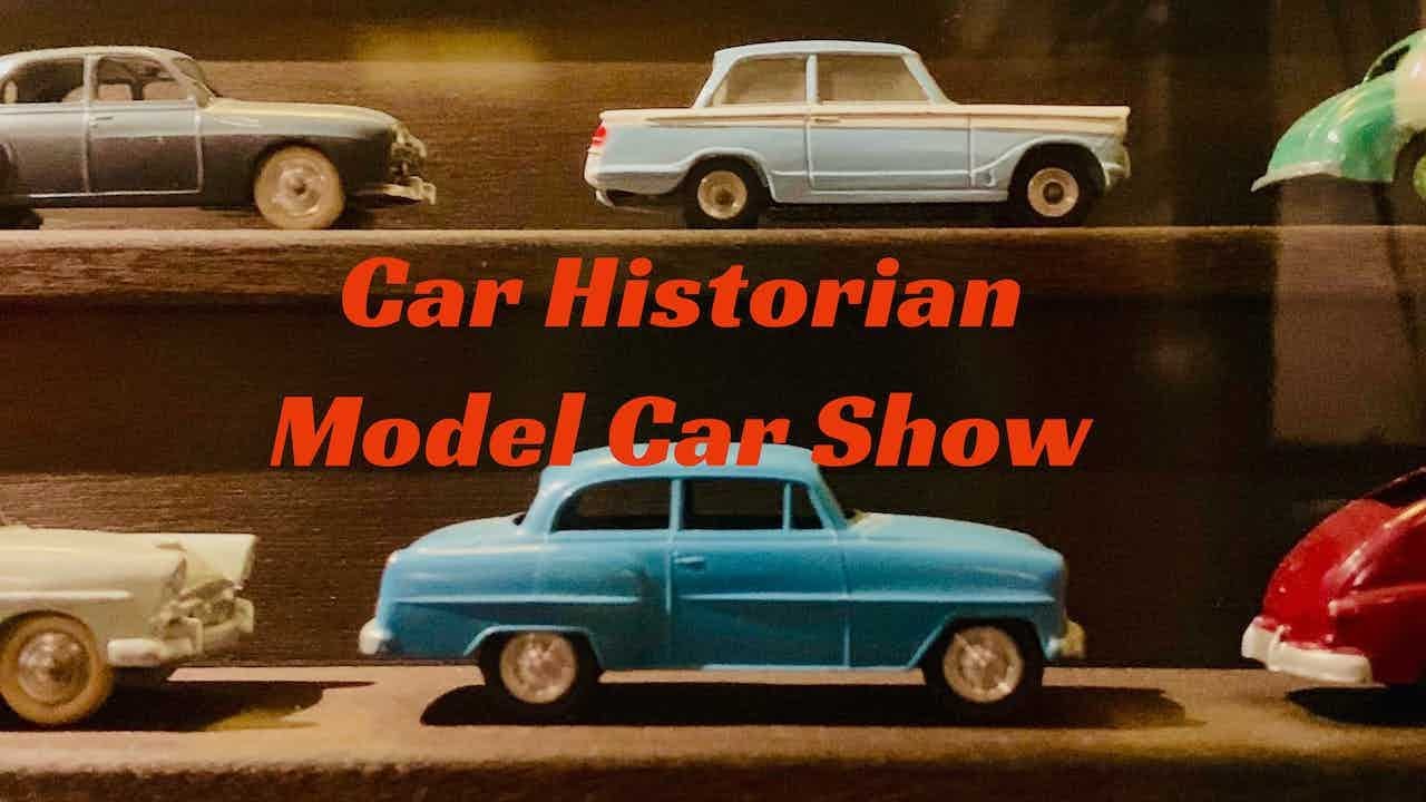 Car Historian: Model Car Show 6
