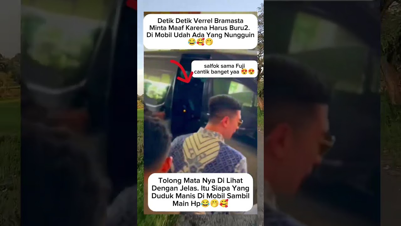 fokus ke mobil mas verrel,haiyo kira2 itu siapa ya🤭#fuji#verrelbramasta#shortvideo#shorts#shortsfeed