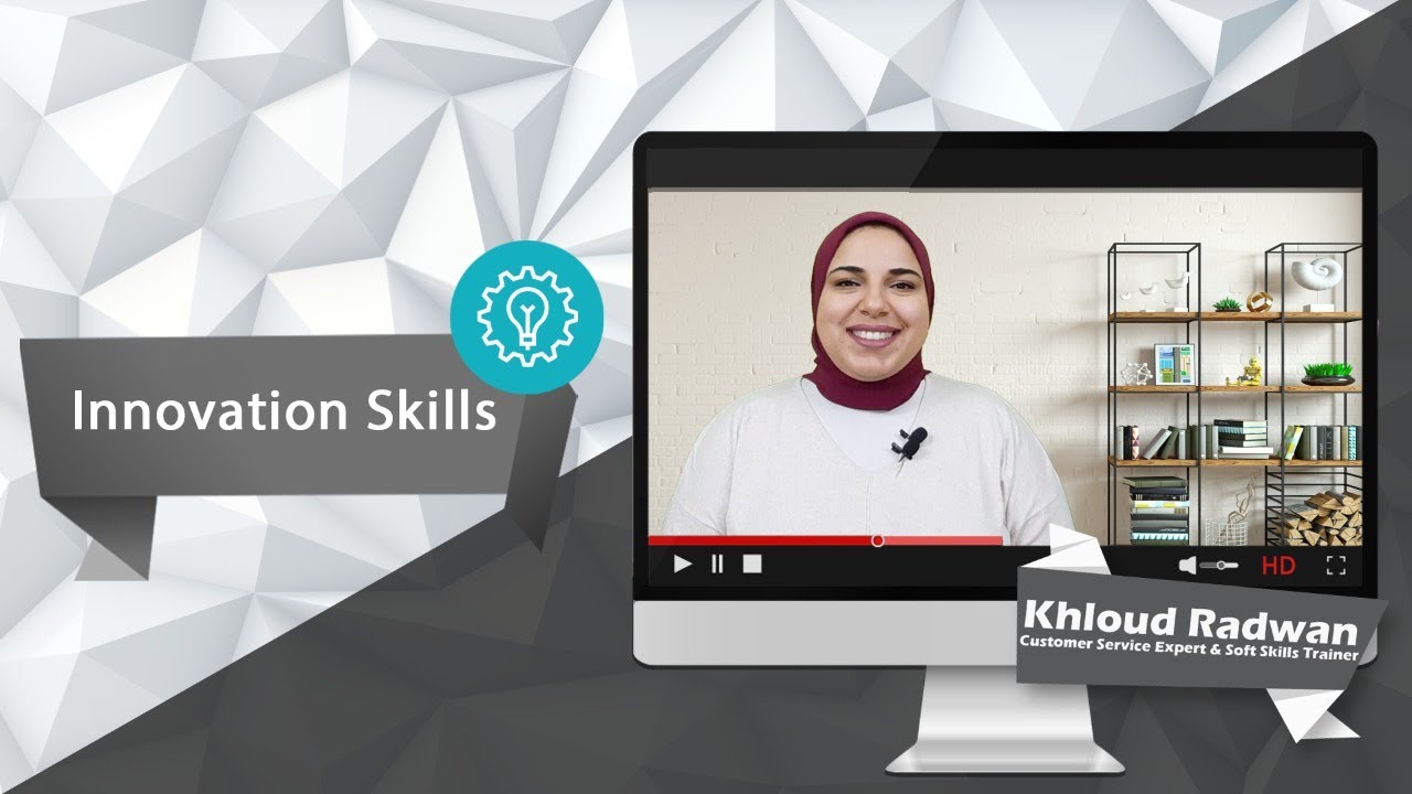 Innovation Skills in Steps|خطوات تنمية مهارات الإبتكار