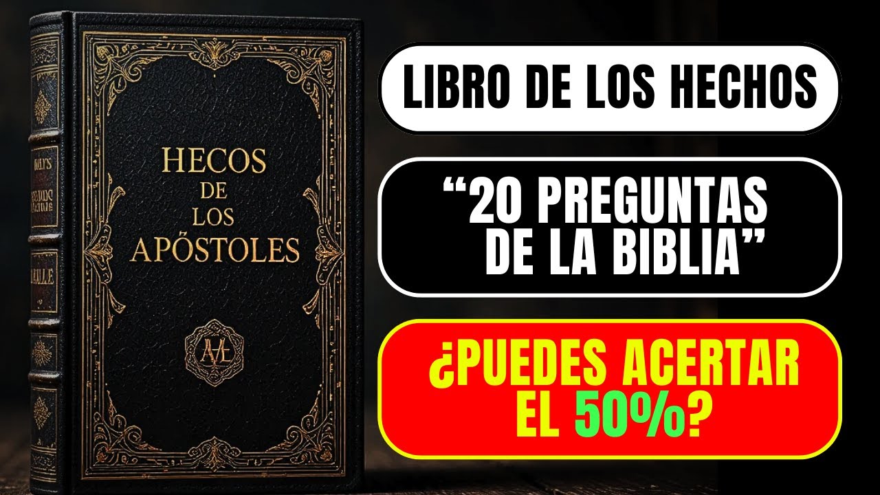 ⛪🔥 Solo los Verdaderos Creyentes Acertan Estas 20 Preguntas del Libro de Hechos