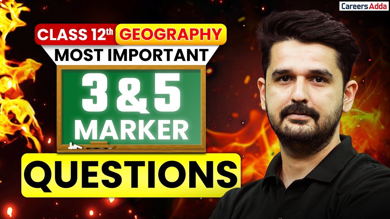 Class 12 Geography 3 & 5 Marker Questions for Board Exam 2026 | Geography Important Questions
