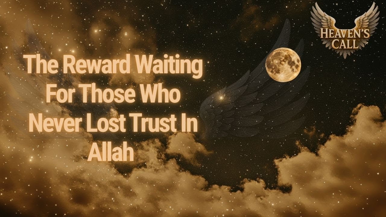 You Will Be Rewarded For Patience Faith Trust In Allah Strength Endurance Divine Justice And Hope