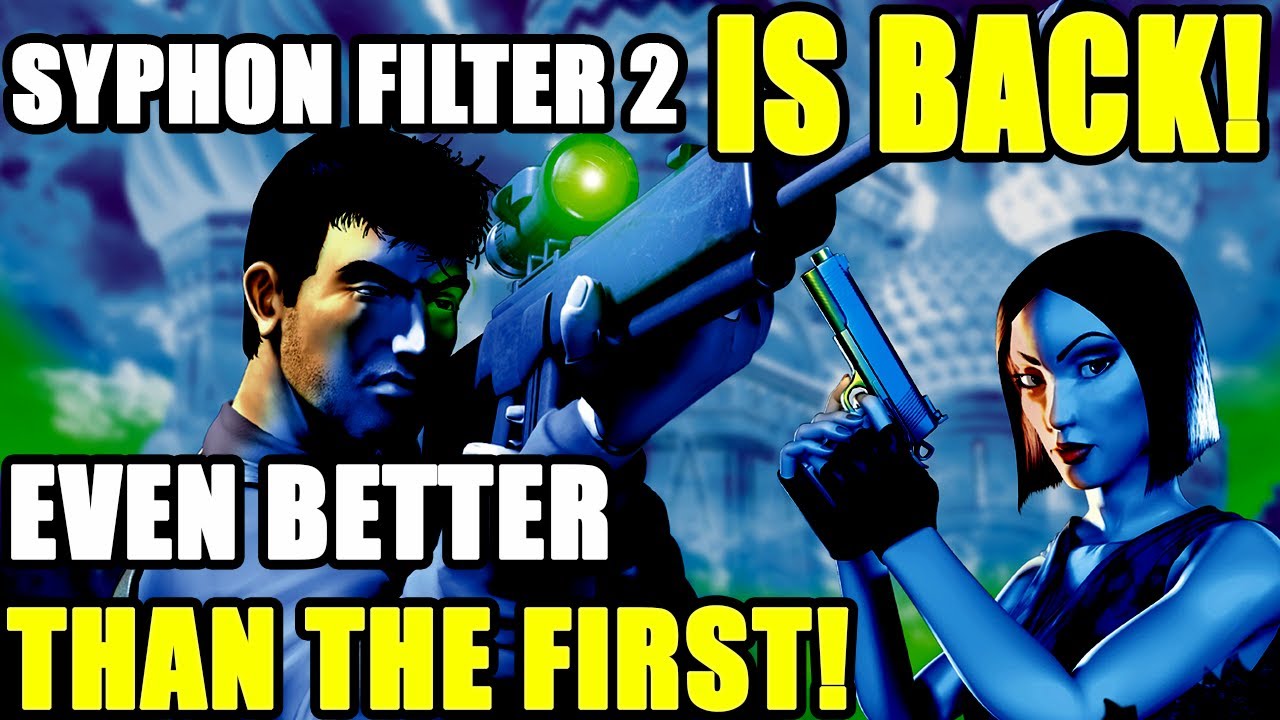 Syphon Filter 2 Is CONFIRMED BACK! (A Fan's Ramblings Of Two Underrated Games)