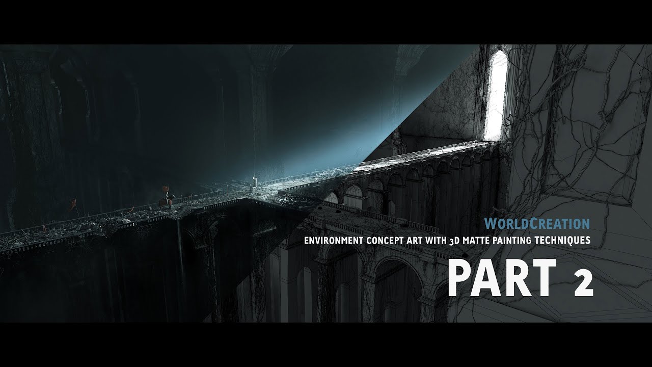 Tutorial PART 2- WorldCreation Environment Concept Art with 3D Matte Painting Techniques