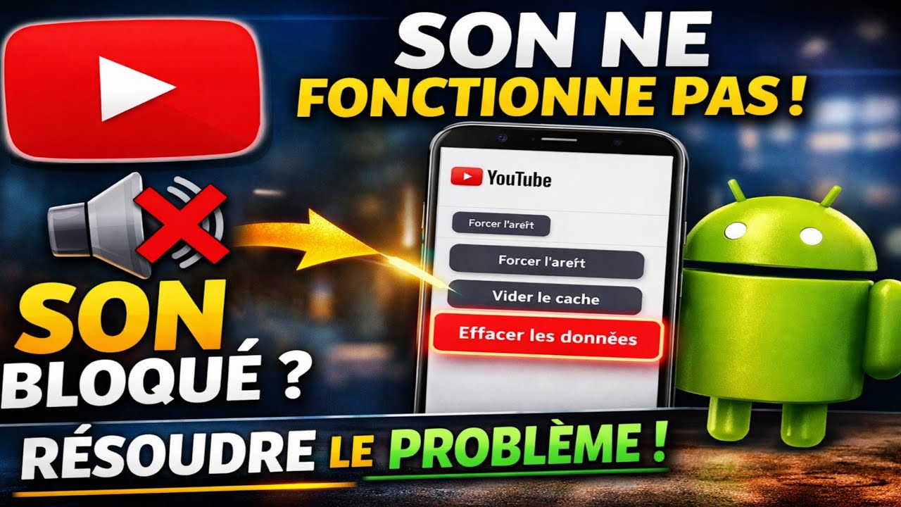😲Comment résoudre le problème du son YouTube qui ne fonctionne pas sur Android