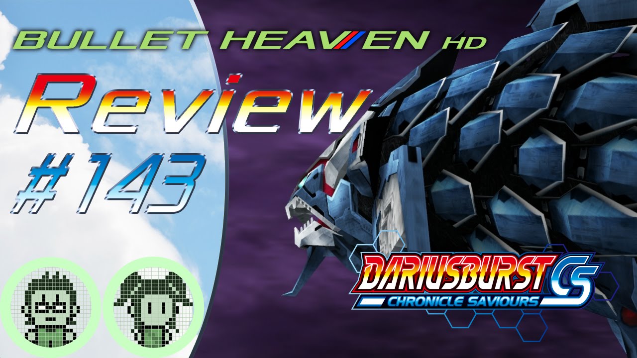 Bullet Heaven HD60 #143 - DARIUSBURST CS [PC/PS4/Vita]