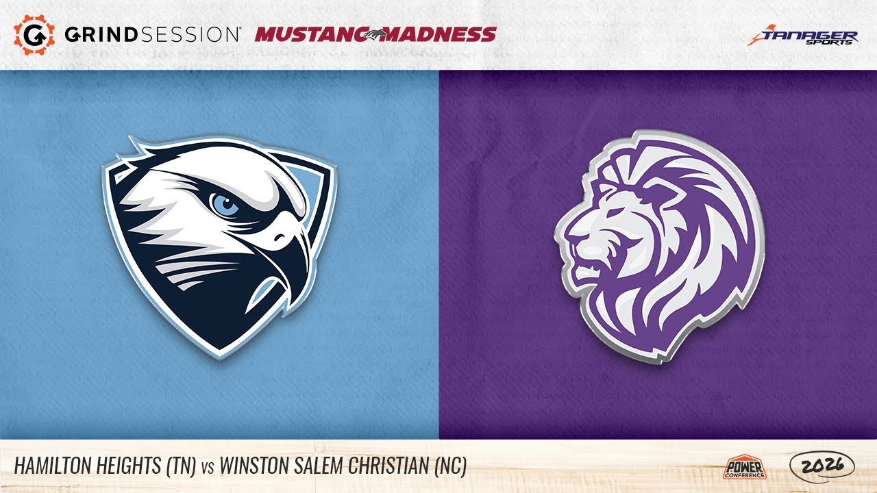 2026 Grind Session Mustang Madness: Hamilton Heights (TN) vs Winston Salem Christian (NC)