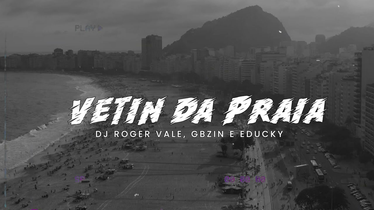 DJ Roger Vale, Gbzin e Educky | MTG Vetin da Praia [Visualizer]