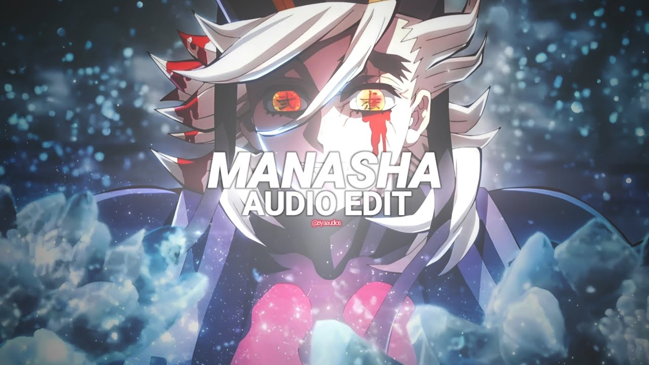 Manasha(over slowed/tiktok version) -(edit audio) ashreveal 