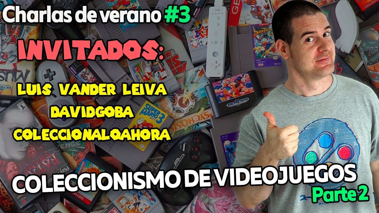 Especial Coleccionismo de Videojuegos #2 con @Davidgoba_ @Luis Van Der Leiva y ColeccionaloAhora !