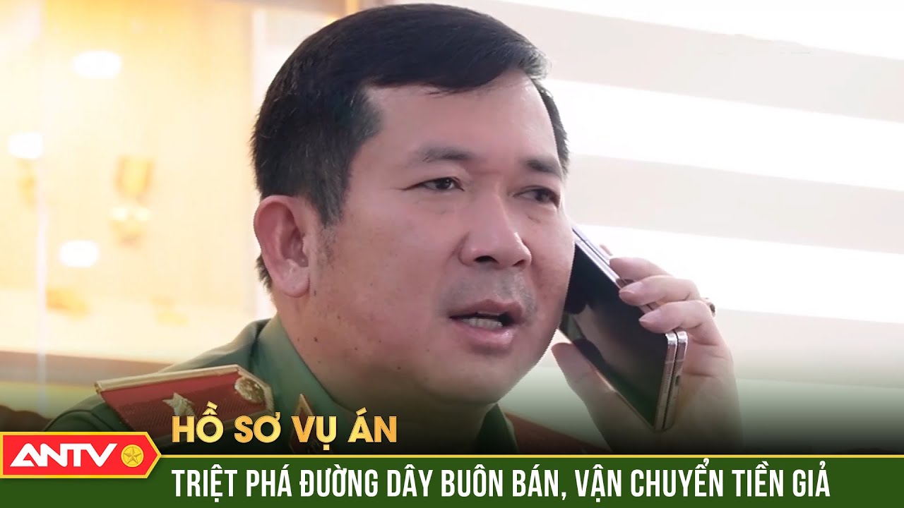 Thiếu tướng Đinh Văn Nơi chỉ đạo triệt phá đường dây tiền giả từ bài đăng trên facebook| Hồ sơ vụ án