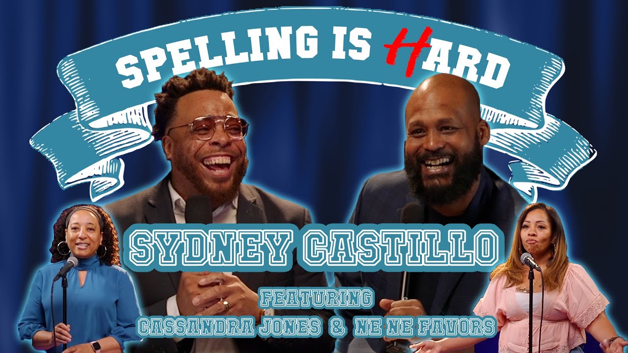 Sydney Castillo - SPELLING IS HARD!